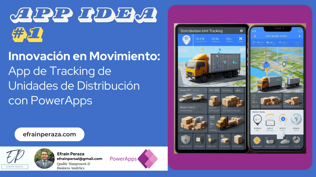 App Idea #1 – Innovación en movimiento: App de tracking de Unidades de Distribución con&nbsp;PowerApps