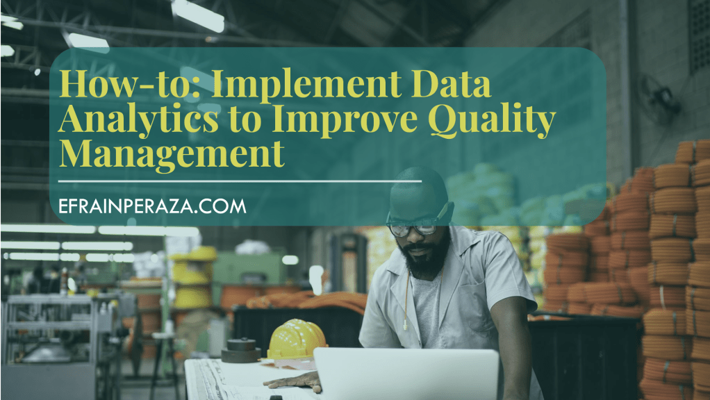 How-to: Implement Data Analytics to Improve Quality&nbsp;Management