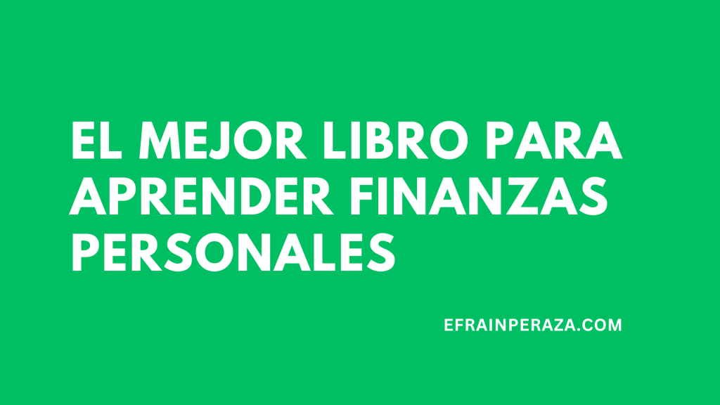 El mejor libro para aprender Finanzas&nbsp;Personales