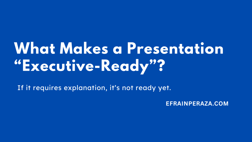 What Makes a Presentation “Executive-Ready”?